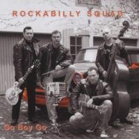 Rockabilly Squad - Go Boy Go
