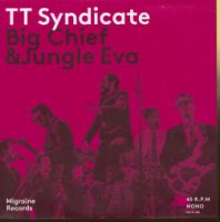 TT Syndicate - Big Chief & Jungle Eva